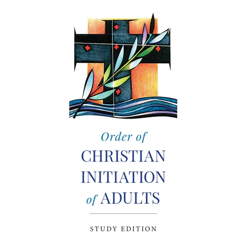 Order of Christian Initiation of Adults: Study Edition