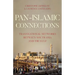 Pan-Islamic Connections: Transnational Networks Between South Asia and the Gulf