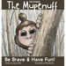 The Michigan Mupenuff: Be Brave & Have Fun! A magical adventure in the Michigan snow to boost courage and contentment in your child.