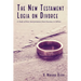 The New Testament Logia on Divorce
