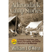 Adirondack Camp Stories: A Treasury of True Tales, Lore, History, Recreation, and Colorful Characters of the Mountains
