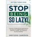 Getting Things Done: STOP BEING SO LAZY! - How Decluttering and Life Organization Can Lead You To Greater Productivity, Emotional Control, Self-Discip