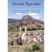 Jesus Speaks to Seven of His Churches: A Historical and Exegetical Commentary on the Messages to the Seven Churches in Revelation