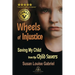 Wheels of Injustice: Saving My Child from the Child Savers