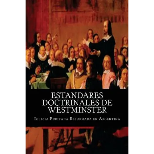 Estandares Doctrinales de Westminster