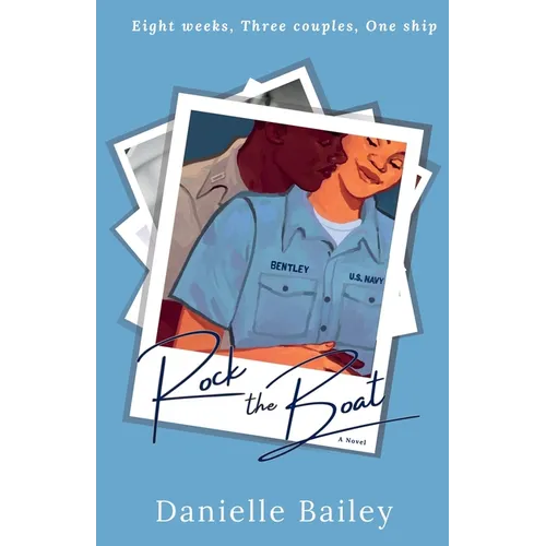 Rock the Boat: The Mostly True Tales of Love, Friendship and Life Aboard the USS Puget Sound