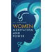 Women, Meditation, and Power
