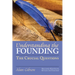 Understanding the Founding: The Crucial Questions?second Edition, Revised and Expanded