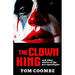 The Clown King and Other Stories of the Pre-apocalypse