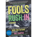 Fools Rush in: The Book That Inspired the Movie Kiss the Future