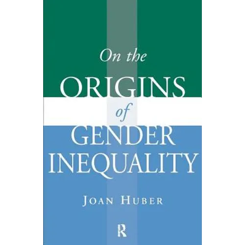 On the Origins of Gender Inequality
