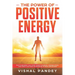 The Power of Positive Energy: How to Declutter Your Mind, Control Emotions, Manage Stress, and Rewire Your Brain by Letting Go of Worry and Anxiety