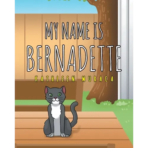 My Name Is Bernadette