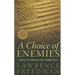 A Choice of Enemies: America Confronts the Middle East