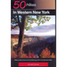 Explorer's Guide 50 Hikes in Western New York: Walks and Day Hikes from the Cattaraugus Hills to the Genessee Valley