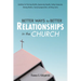 Better Ways to Better Relationships in the Church: Guidelines for Practicing Humility, Experiencing Empathy, Feeling Compassion, Showing Kindness, Exp