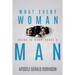 What Every Woman Needs To Know About A Man