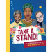 Take a Stand!: An Inspirational Fill-In Book about Your Heroes and You