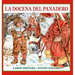 La docena del panadero: Un cuento de San Nicolás, con una receta y un patrón de galletas navideñas de San Nicolás