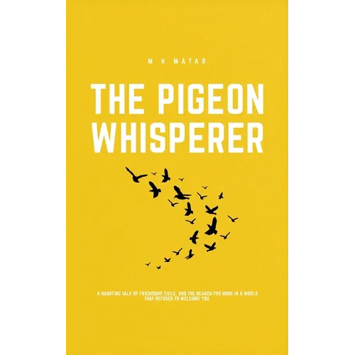 The Pigeon Whisperer