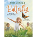 First Comes a Butterfly