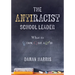 The Antiracist School Leader: What to Know, Say, and Do (Antiracist Strategies for Promoting Cultural Competence and Responsiveness in Everyday Practi