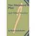 The Shepherd's Pipe and Other Stories