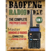 BaoFeng Radio Bible: The Complete Prepper's Guide to Emergency Communication & Off-Grid Operations Master Handheld Radios, Discover Advance