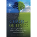 Chaos and Quietness: Discovering Fall's Cleansing, Winter's Comfort, Spring's Hope, and a Summer Purpose