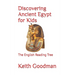 Discovering Ancient Egypt for Kids: The English Reading Tree