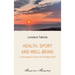 Health, sport and well-being: A Sociological Look at the Paradigm Shift