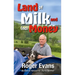 Land of Milk and (No) Money