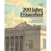 200 Jahre Frauenbad Baden: Baukultur Und Kunstbetrieb in Der Kurstadt Baden Bei Wien / 200 Years of the Frauenbad: Building Culture and the Art I