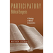 Participatory Biblical Exegesis: A Theology of Biblical Interpretation