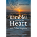 Rambles Through the Heart and Other Regions: An Excursion of Poems