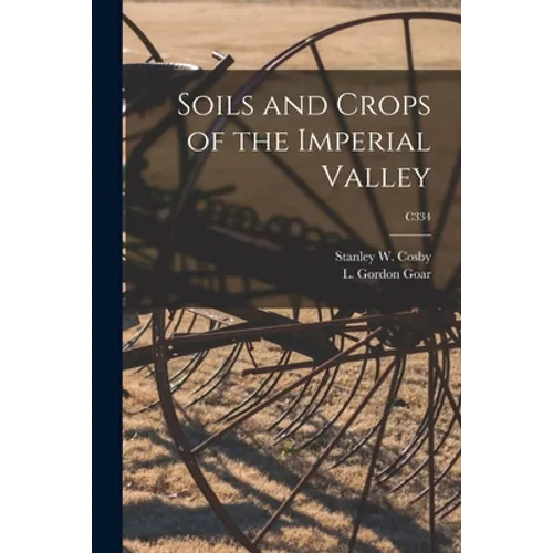 Soils and Crops of the Imperial Valley; C334