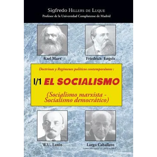 Doctrinas y Regimenes Politicos Contemporaneos: I / 1. El Socialismo (Socialismo Marxista-Socialismo Democratico)