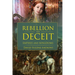 Rebellion and Deceit