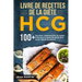 Livre de recettes de la diète HCG: 100+ Recettes végétariennes du régime HCG pour la perte de poids et la perte rapide de graisse