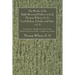 The Works of the Right Reverend Father in God, Thomas Wilson, D. D., Lord Bishop of Sodor and Man. vol. 5