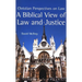A Biblical View of Law and Justice: Christian Perspectives on Law