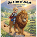 The Lion of Judah & His Strong, Brave Warrior: A Gentle Christian Picture Book in Rhyme for Boys About Identity, Courage, and Trust in Jesus