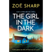 The Girl in the Dark: A totally gripping crime thriller with edge-of-your-seat suspense
