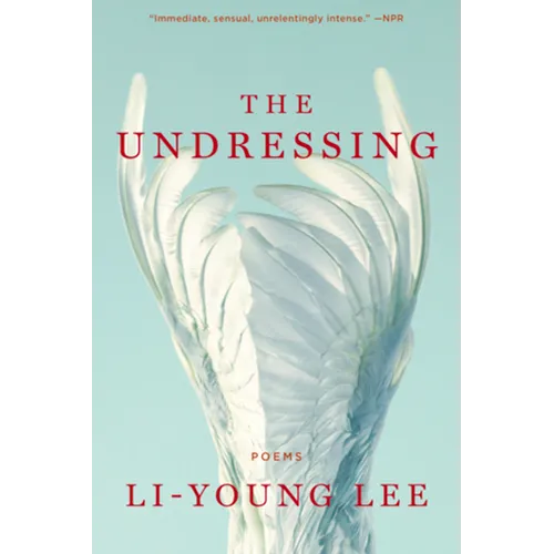 The Undressing: Poems