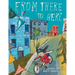 From There to Here