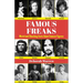 Famous Freaks: Weird and Shocking Facts about Famous Figures