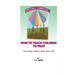 How to Teach Children to Pray: Children's Prayer Manual