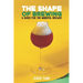 The Shape of Brewing: A Guide for the Mindful Brewer