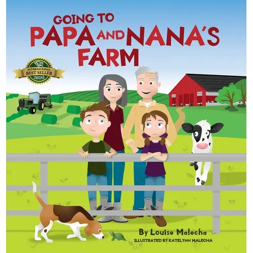 Going to Papa and Nana's Farm