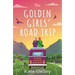 The Golden Girls' Road Trip: An Absolutely Heartwarming Later Life Romance Set in Scotland